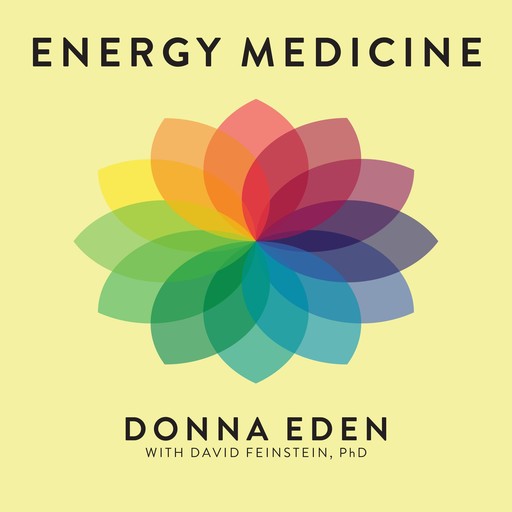 Energy Medicine, Donna Eden, David Feinstein