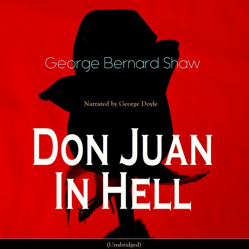 Don Juan in Hell, George Bernard Shaw