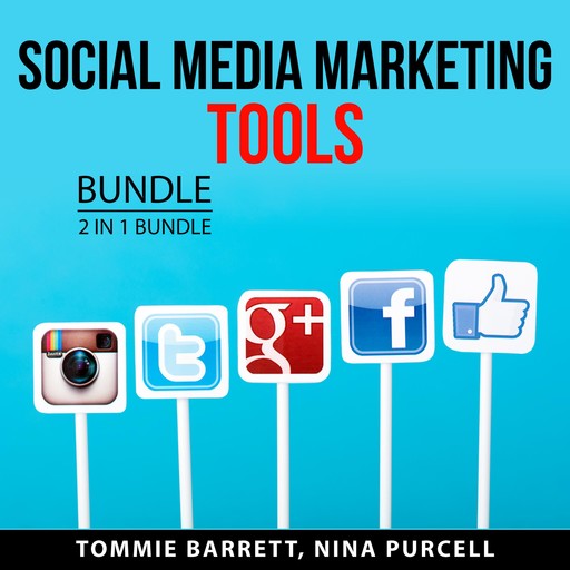 Social Media Marketing Tools Bundle, 2 in 1 Bundle, Nina Purcell, Tommie Barrett
