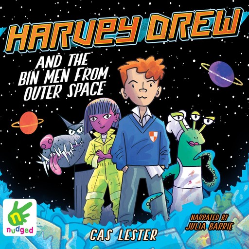 Harvey Drew and the Bin Men From Outer Space, Cas Lester