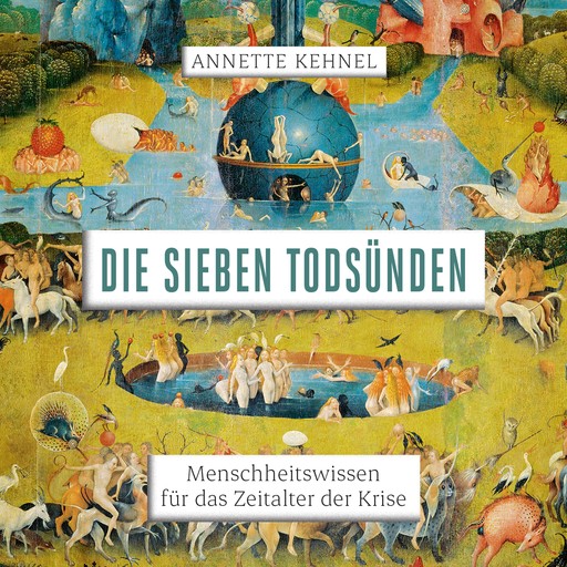 Die sieben Todsünden, Annette Kehnel