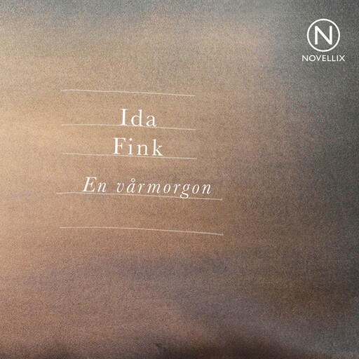 En vårmorgon, Ida Fink