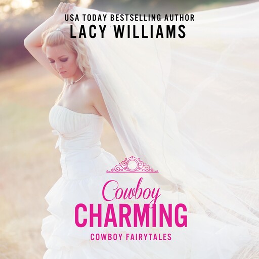 Cowboy Charming, Lacy Williams