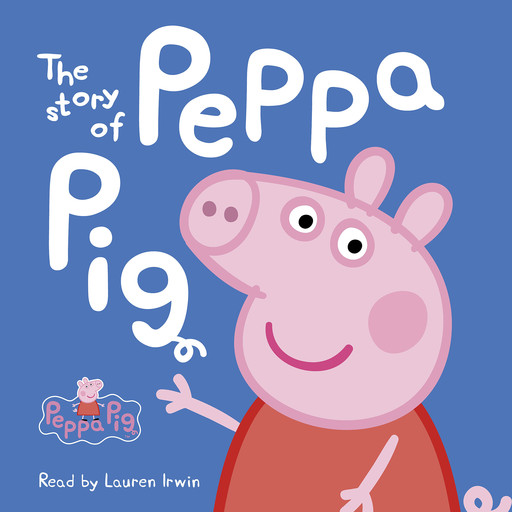 The Story of Peppa Pig (Peppa Pig), Scholastic