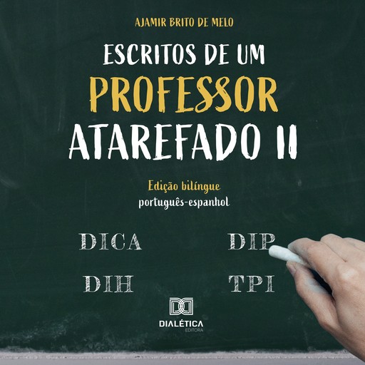Escritos de um professor atarefado II, Ajamir Brito de Melo