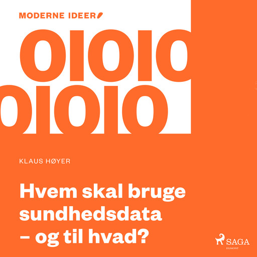 Moderne Idéer: Hvem skal bruge sundhedsdata - og til hvad?, Klaus Høyer