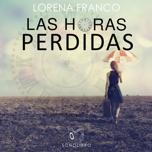 Las horas perdidas, Lorena Franco Piris