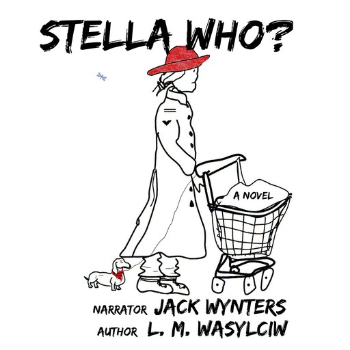 Stella Who?, L.M. Wasylciw