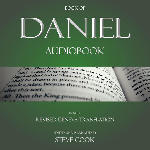 Book of Daniel Audiobook: From The Revised Geneva Translation, Steve Cook