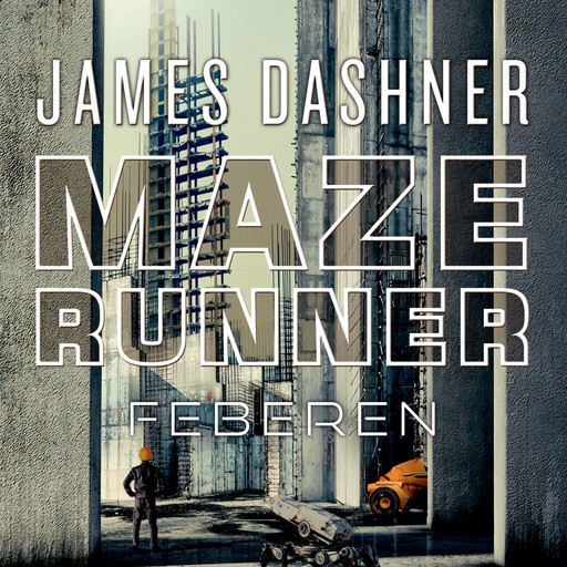 Maze Runner - Feberen, James Dashner
