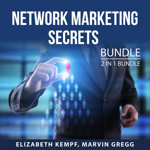 Network Marketing Secrets Bundle, 2 in 1 Bundle, Elizabeth Kempf, Marvin Gregg