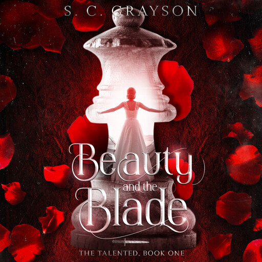 Beauty and the Blade, S.C. Grayson