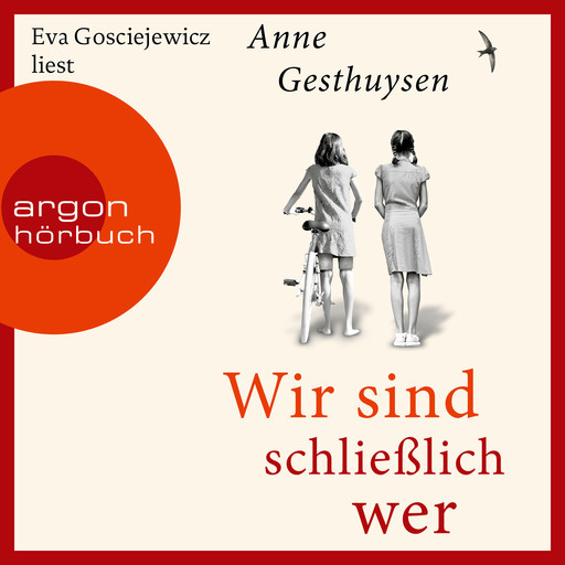 Wir sind schließlich wer (Ungekürzte Lesung), Anne Gesthuysen