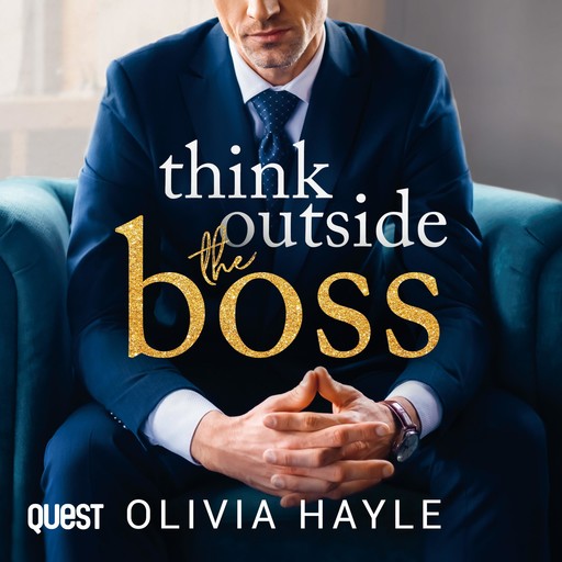 Think Outside the Boss, Olivia Hayle
