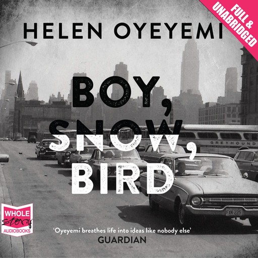 Boy, Snow, Bird, Helen Oyeyemi