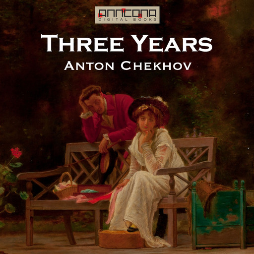 Three Years, Anton Chekhov