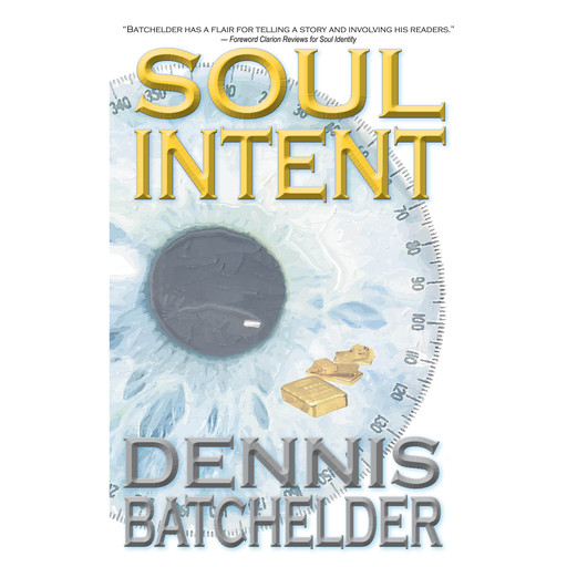 Soul Intent (Book 2), Dennis Batchelder
