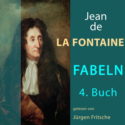 Fabeln von Jean de La Fontaine: 4. Buch, Jean de La Fontaine