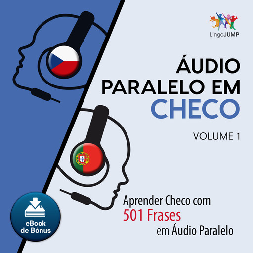 Áudio Paralelo em Checo - Aprender Checo com 501 Frases em Áudio Paralelo - Volume 1, Lingo Jump