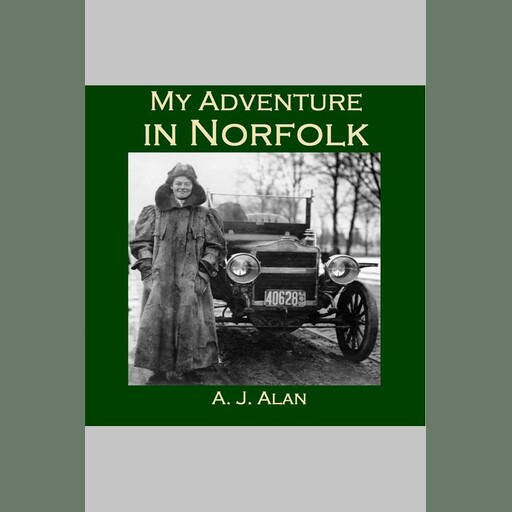 My Adventure in Norfolk, A.J. Alan