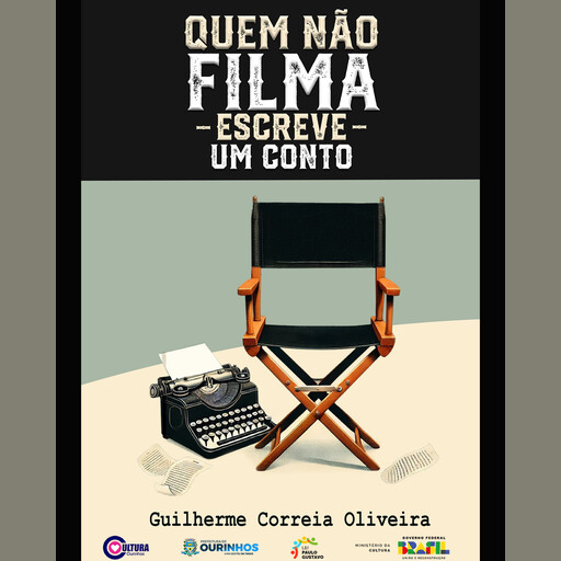 Quem Não Filma Escreve um Conto, Guilherme Oliveira