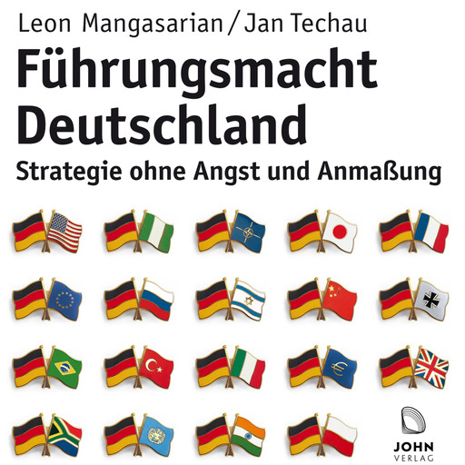 Führungsmacht Deutschland, Leon Mangasarian, Jan Techau