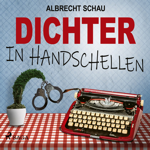 Dichter in Handschellen, Albrecht Schau