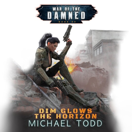 Dim Glows The Horizon, Michael Anderle, Michael Todd, Laurie Starkey