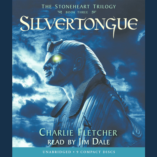 Silvertongue (Stoneheart Trilogy, Book 3), Charlie Fletcher