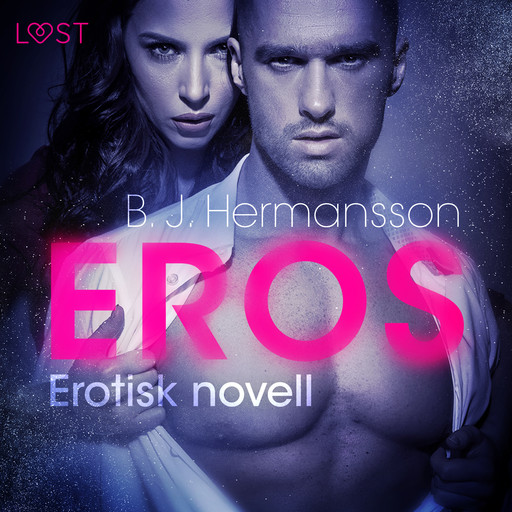 Eros - erotisk novell, B.J. Hermansson