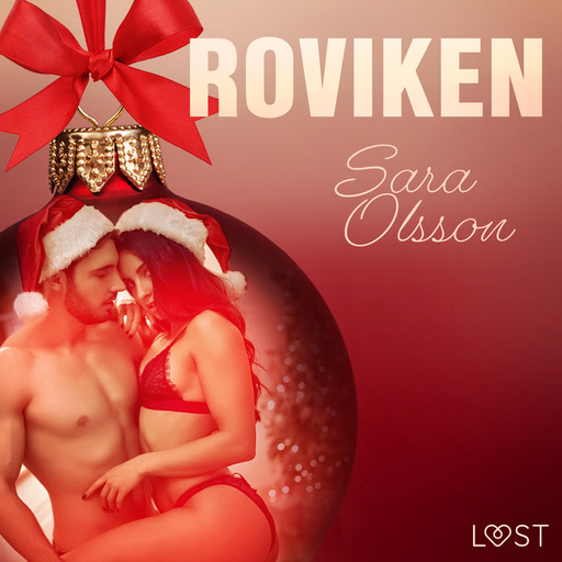 19. december: Roviken – en erotisk julekalender, Sara Olsson