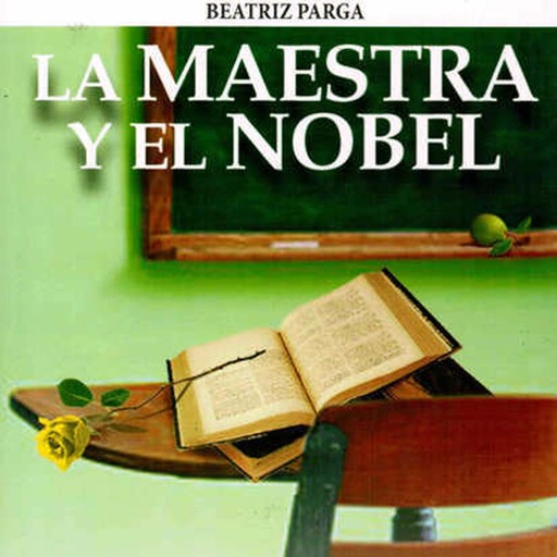 La maestra y el Nobel Gabriel García Márquez, Beatriz Parga