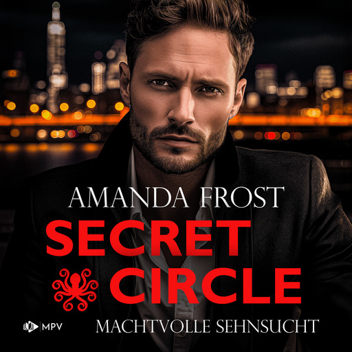 Machtvolle Sehnsucht - Secret Circle, Buch 4 (ungekürzt), Amanda Frost