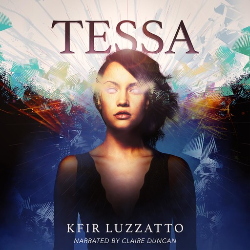 TESSA (Tessa Extra-Sensory Agent Book 1), Kfir Luzzatto