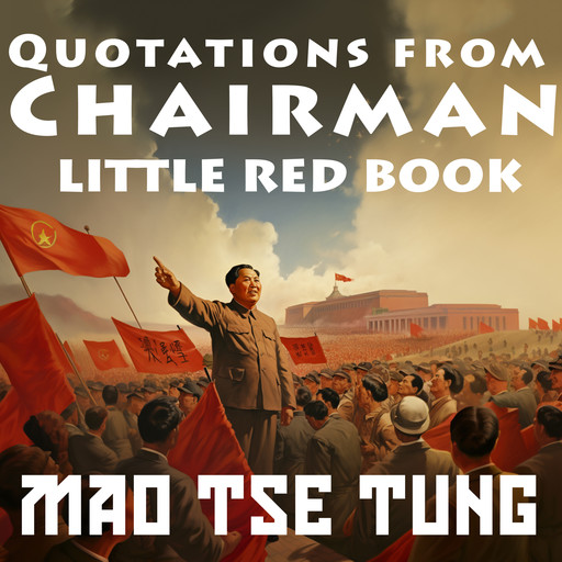 Quotations From Chairman, Tse-tung Mao