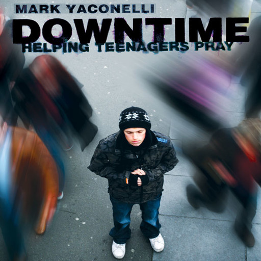 Downtime, Mark Yaconelli