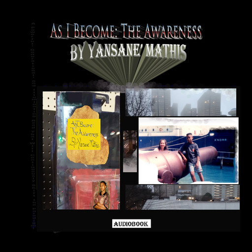 As I Become: The Awareness, Yansane J. Mathis