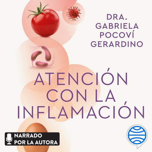 Atención con la inflamación, Dra. Gabriela Pocoví Gerardino