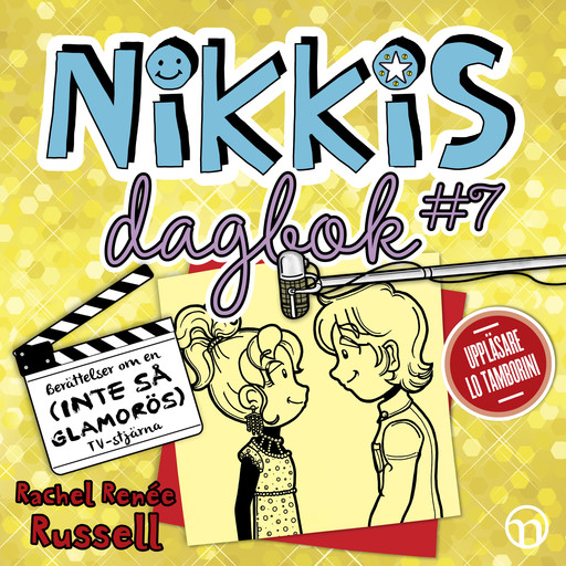 Nikkis dagbok #7: Berättelser om en (INTE SÅ GLAMORÖS) TV-stjärna, Rachel Renée Russell