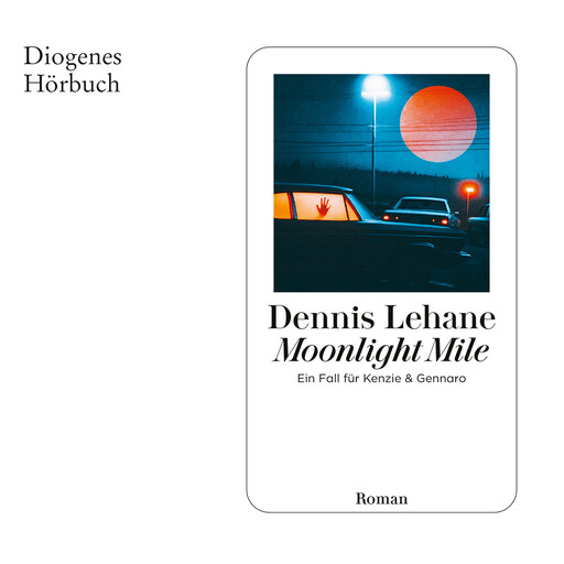 Moonlight Mile - Kenzie & Gennaro, Band 6 (Ungekürzt), Dennis Lehane