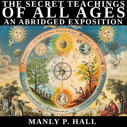 The Secret Teachings of All Ages, Manly P.Hall