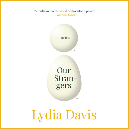 Our Strangers, Lydia Davis