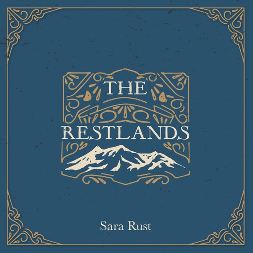 The Restlands, Sara Rust