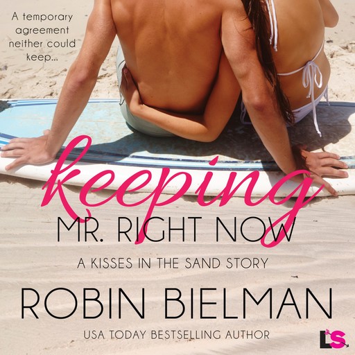 Keeping Mr. Right Now, Robin Bielman