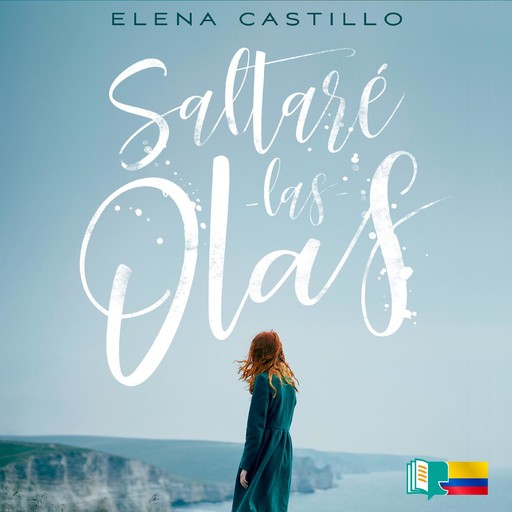 Saltaré las olas, Elena Castillo Castro