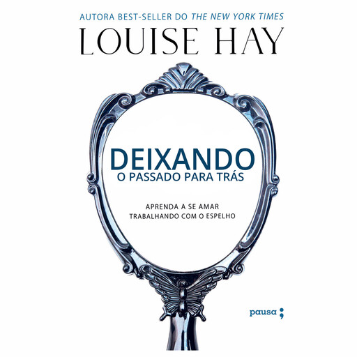 Deixando o passado para trás, Louise Hay