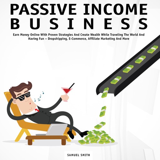 Passive Income Business, Samuel Smith