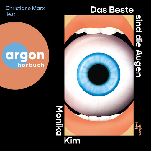 Das Beste sind die Augen (Ungekürzte Lesung), Monika Kim