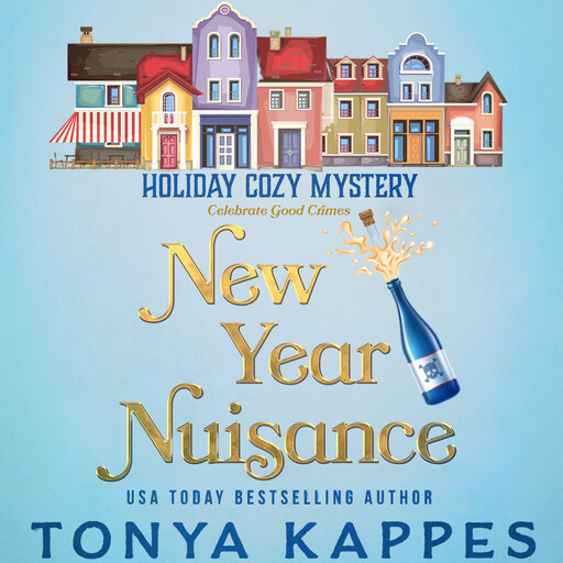 New Year Nuisance, Tonya Kappes