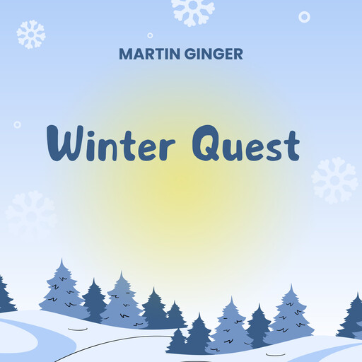 Winter Quest, Martin Ginger